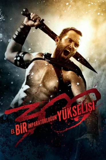 300: Bir İmparatorluğun Yükselişi>