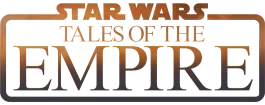 Star Wars: Tales of the Empire